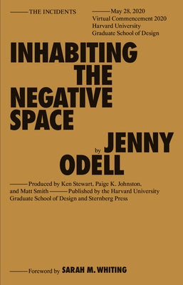 Inhabiting the Negative Space by Odell, Jenny