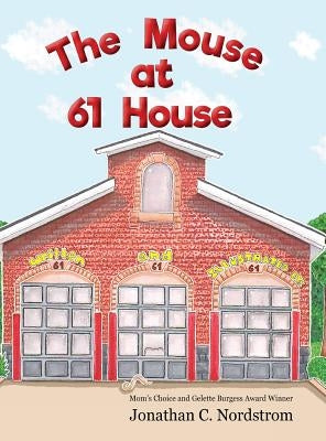 The Mouse at Sixty One House by Nordstrom, Jonathan C.