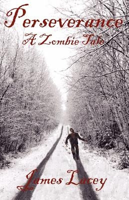 Perseverance by Lacey, James