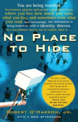 No Place to Hide by O'Harrow, Robert, Jr.