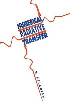 Numerical Radiative Transfer by Kalkofen, Wolfgang