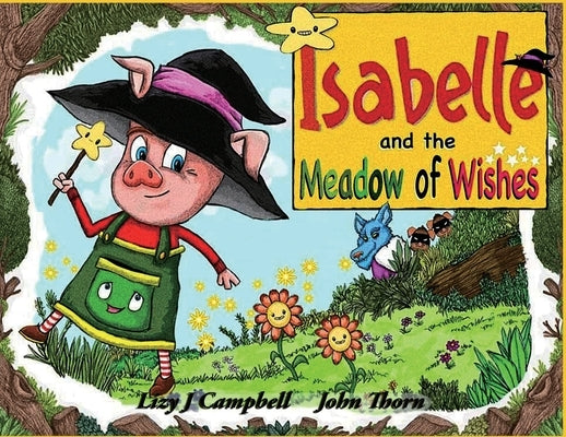 Isabelle and the Meadow of Wishes by Campbell, Lizy J.