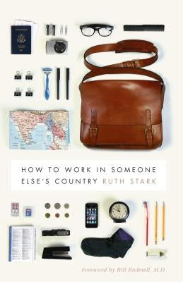 How to Work in Someone Else's Country by Stark, Ruth