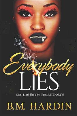 Everybody Lies by Hardin, B. M.