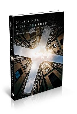 Missional Discipleship: Partners in God's Redemptive Mission by Maddix, Mark a.