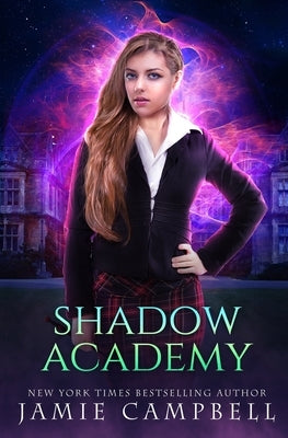 Shadow Academy by Campbell, Jamie