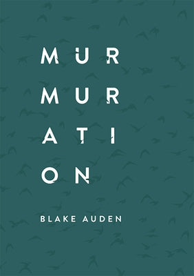 Murmuration by Auden, Blake