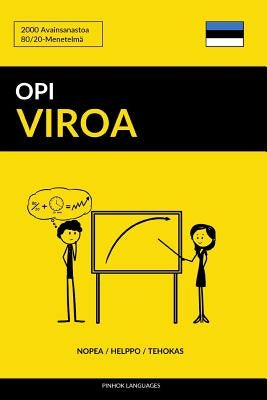 Opi Viroa - Nopea / Helppo / Tehokas: 2000 Avainsanastoa by Languages, Pinhok