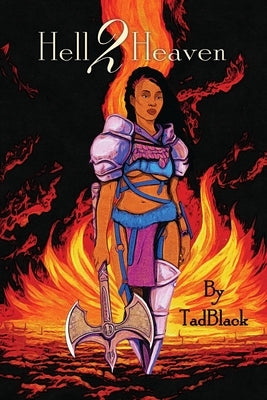Hell 2 Heaven by Tadblack