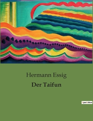 Der Taifun by Essig, Hermann