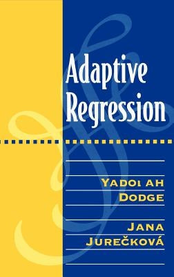 Adaptive Regression by Dodge, Yadolah