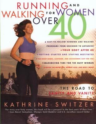 Running & Walking For Women Over 40 by Switzer, Kathrine