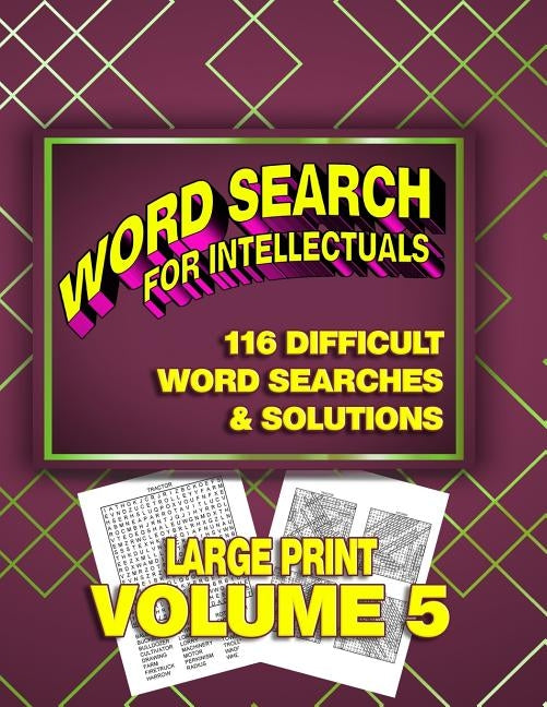 Word Search For Intellectuals: 116 Difficult Word Searches & Solutions for Smart People by Press, Puzzle Barn