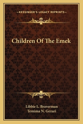 Children of the Emek by Braverman, Libbie L.