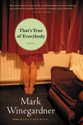 That's True of Everybody by Winegardner, Mark