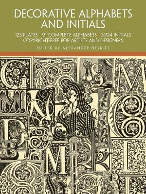 Decorative Alphabets and Initials by Nesbitt, Alexander