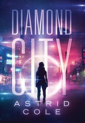 Diamond City by Cole, Astrid