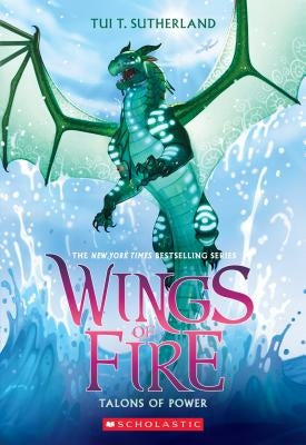 Talons of Power (Wings of Fire, Book 9): Volume 9 by Sutherland, Tui T.