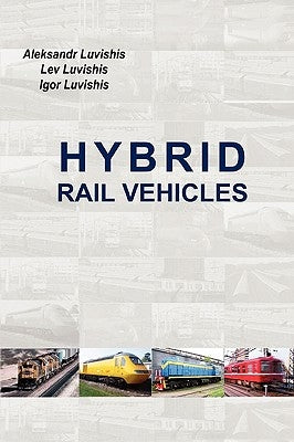 Hybrid Rail Vehicles by Luvishis, Aleksandr