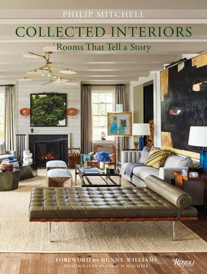 Collected Interiors: Rooms That Tell a Story by Mitchell, Philip