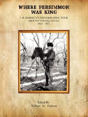 Where Persimmon Was King by Preston, William