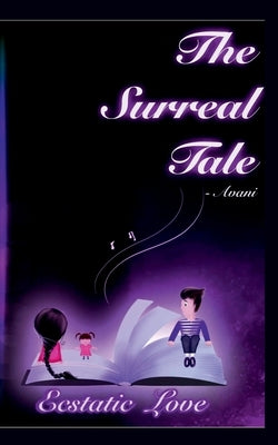 The Surreal Tale by Avani