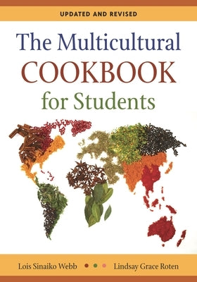 The Multicultural Cookbook for Students: Updated and Revised by Webb, Lois