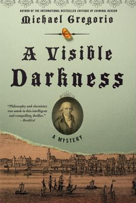 A Visible Darkness by Gregorio, Michael