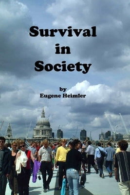 Survival in Society by Heimler, Eugene