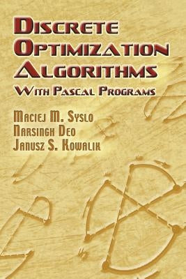 Discrete Optimization Algorithms: With Pascal Programs by Syslo, Maciej M.