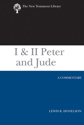 I & II Peter and Jude: A Commentary by Donelson, Lewis R.