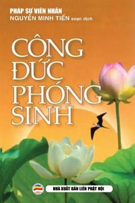 Công đức phóng sinh by Viên Nhân, Pháp Sư