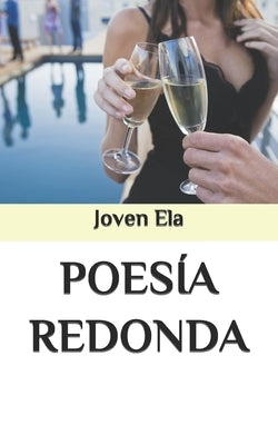 Poesía Redonda by Ela, Joven