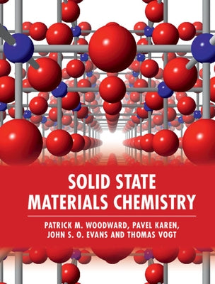 Solid State Materials Chemistry by Woodward, Patrick