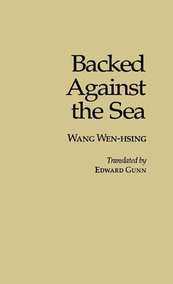 Backed Against the Sea (Ceas) by Wang, Wen-Hsing