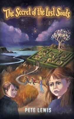 The Secret of the Lost Souls: Book 1 by Lewis, Pete W.