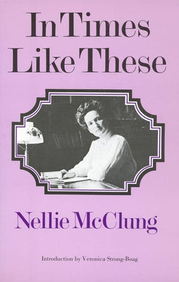 In Times Like These by McClung, Nellie Lillian