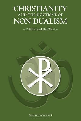 Christianity and the Doctrine of Non-Dualism by Moine