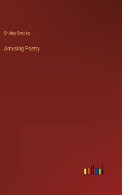 Amusing Poetry by Brooks, Shirley
