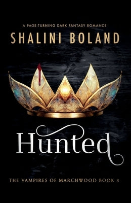 Hunted: A page-turning dark fantasy romance by Boland, Shalini