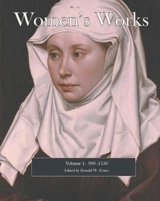 Women's Works: 900-1550 by O'Connell, Michael