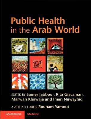 Public Health in the Arab World by Jabbour, Samer