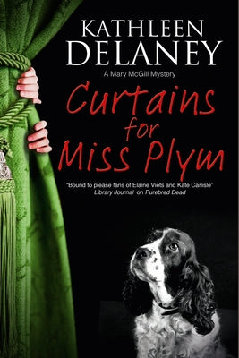 Curtains for Miss Plymm by Delaney, Kathleen