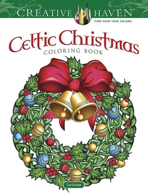 Creative Haven Celtic Christmas Coloring Book by Buziak, Cari