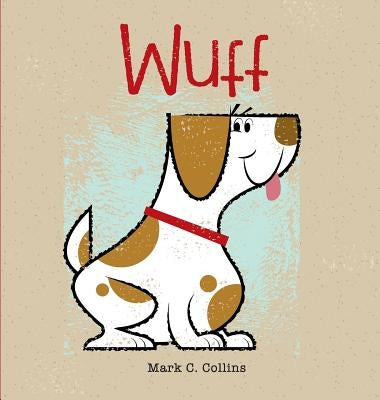 Wuff by Collins, Mark C.