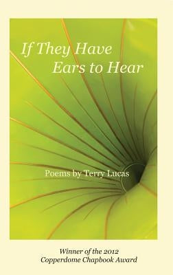 If They Have Ears to Hear by Lucas, Terry