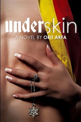 Underskin by Arfa, Orit