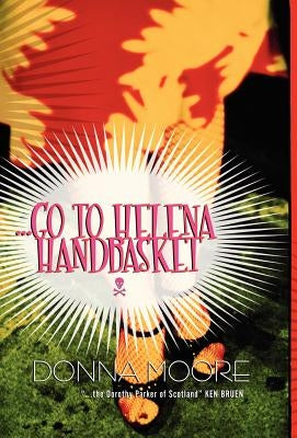 Go to Helena Handbasket by Moore, Donna