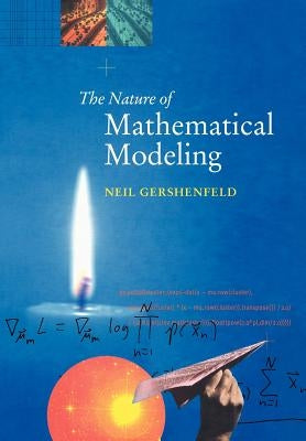 The Nature of Mathematical Modeling by Gershenfeld, Neil