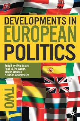 Developments in European Politics 2 by Jones, Erik